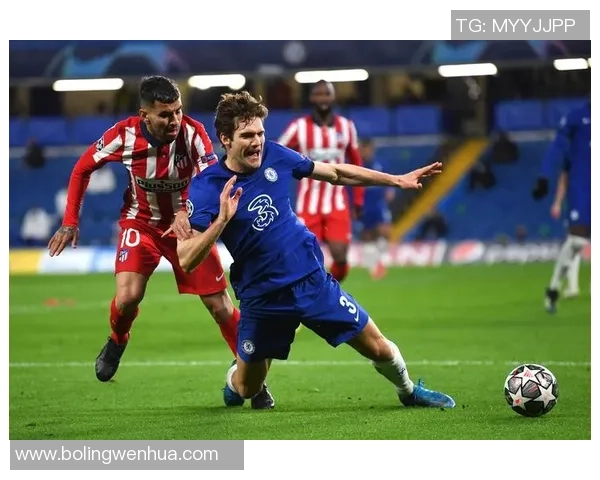 2017年马德里竞技对阵切尔西精彩集锦回顾与赛后分析